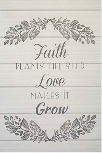 faith plants the seed love makes it grow meaning Spiritual Collection - FAITH PLANTS THE SEED - Large Scented Sachet En